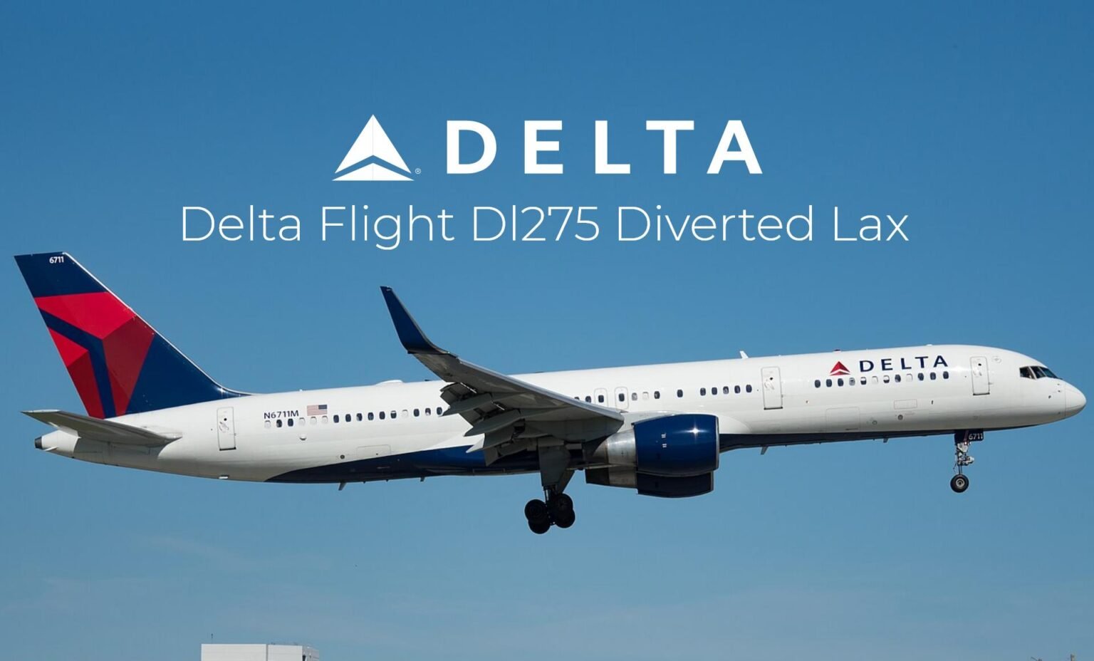 Delta Flight DL275 Diverted LAX: What Happened and What Travelers Should Know Delta Flight DL275 Diverted LAX